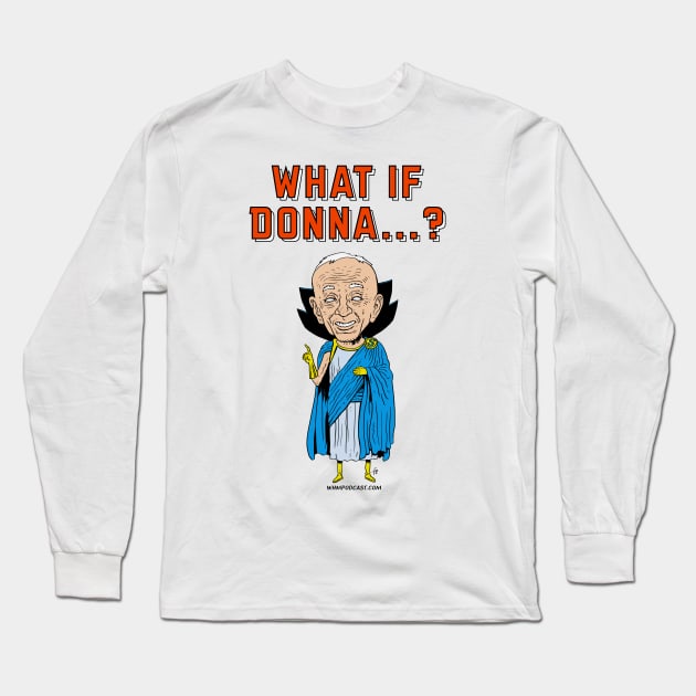 MELR0's What If Long Sleeve T-Shirt by We Hate Movies